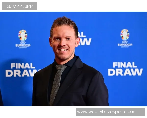 德国队首发阵容稳定纳格尔斯曼一年多来首次不做调整